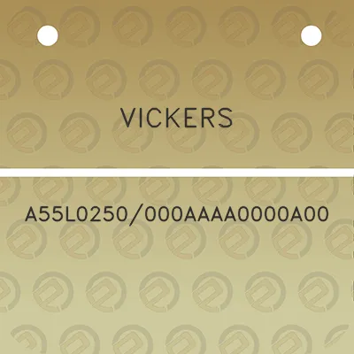 vickers-a55l0250000aaaa0000a00