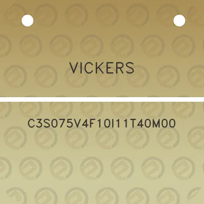 vickers-c3s075v4f10i11t40m00