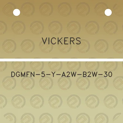 vickers-dgmfn-5-y-a2w-b2w-30