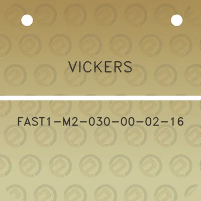 vickers-fast1-m2-030-00-02-16