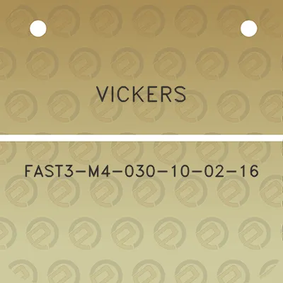 vickers-fast3-m4-030-10-02-16