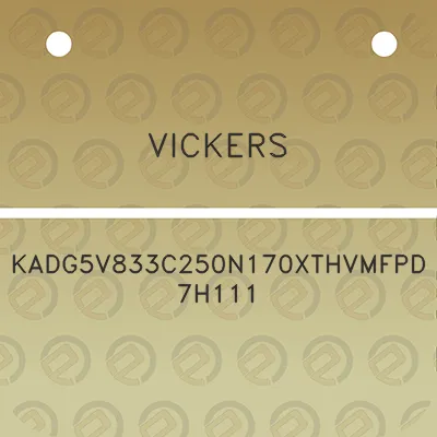 vickers-kadg5v833c250n170xthvmfpd7h111