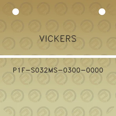 vickers-p1f-s032ms-0300-0000