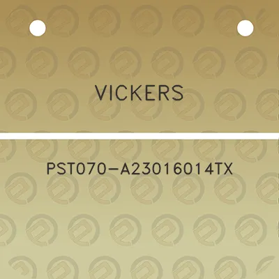 vickers-pst070-a23016014tx