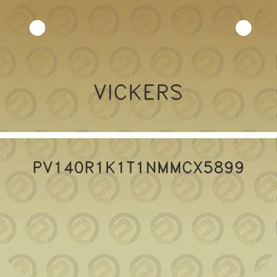 vickers-pv140r1k1t1nmmcx5899