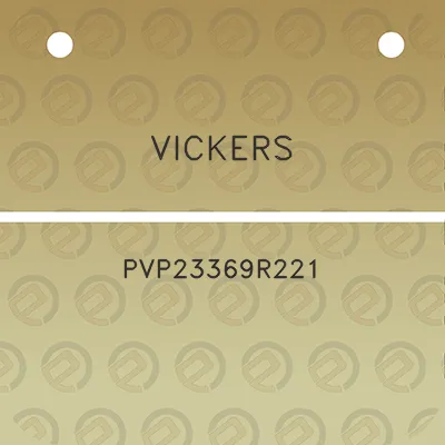 vickers-pvp23369r221