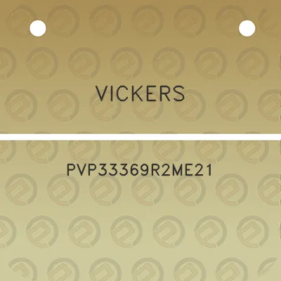 vickers-pvp33369r2me21