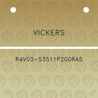 vickers-r4v03-53511p2g0ra5