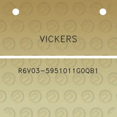 vickers-r6v03-5951011g0qb1