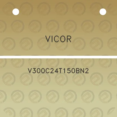 vicor-v300c24t150bn2