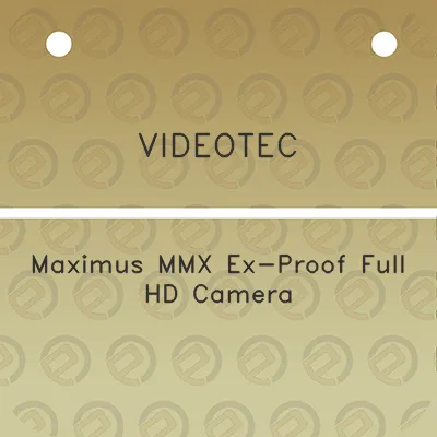 videotec-maximus-mmx-ex-proof-full-hd-camera