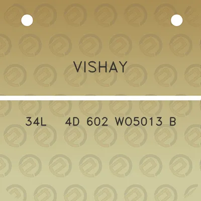 vishay-34l-4d-602-wo5013-b