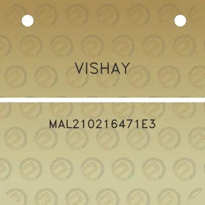 vishay-mal210216471e3