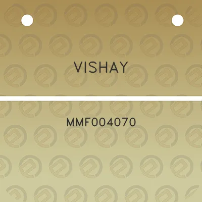 vishay-mmf004070