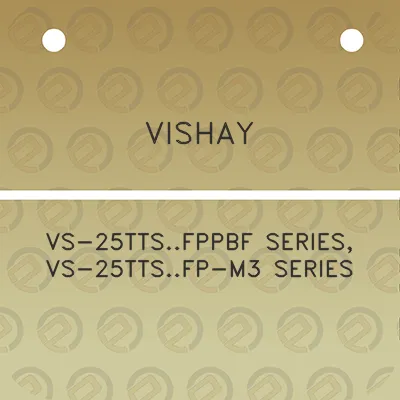 vishay-vs-25ttsfppbf-series-vs-25ttsfp-m3-series