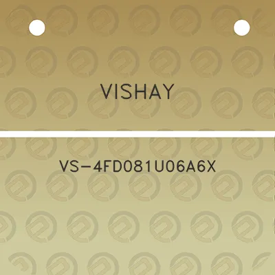 vishay-vs-4fd081u06a6x