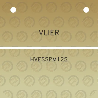 vlier-hvesspm12s