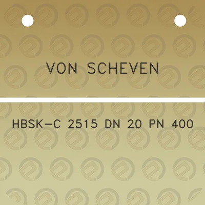 von-scheven-hbsk-c-2515-dn-20-pn-400