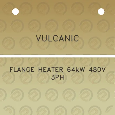 vulcanic-flange-heater-64kw-480v-3ph