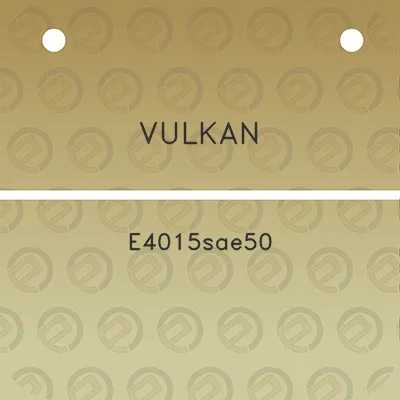 vulkan-e4015sae50