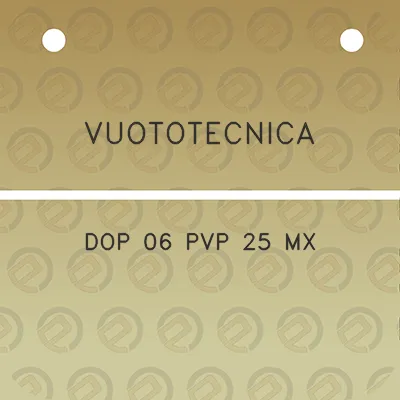 vuototecnica-dop-06-pvp-25-mx