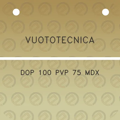 vuototecnica-dop-100-pvp-75-mdx