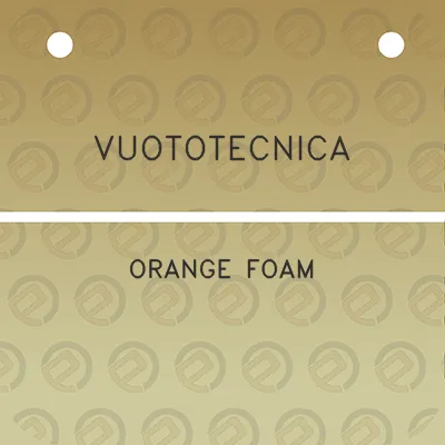 vuototecnica-orange-foam