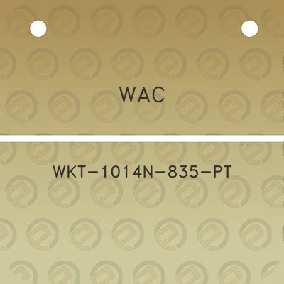 wac-wkt-1014n-835-pt