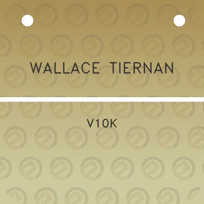 wallace-tiernan-v10k