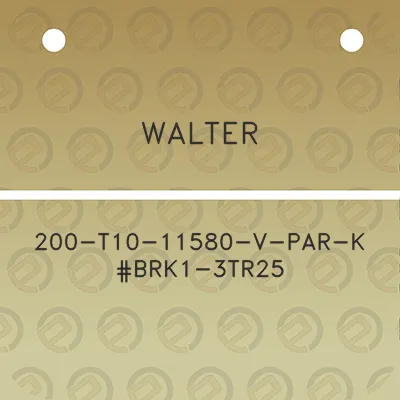 walter-200-t10-11580-v-par-k-brk1-3tr25