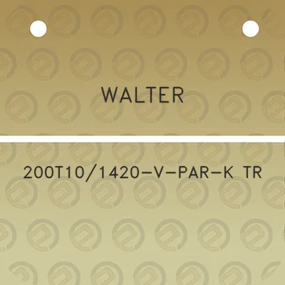 walter-200t101420-v-par-k-tr