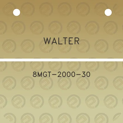 walter-8mgt-2000-30