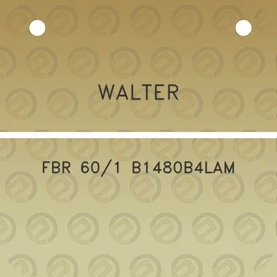 walter-fbr-601-b1480b4lam