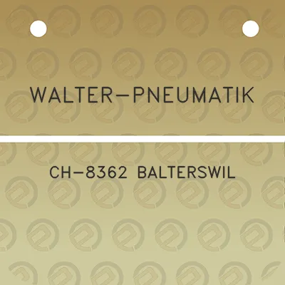 walter-pneumatik-ch-8362-balterswil