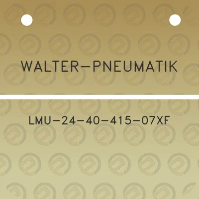 walter-pneumatik-lmu-24-40-415-07xf