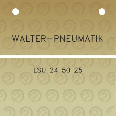 walter-pneumatik-lsu-24-50-25