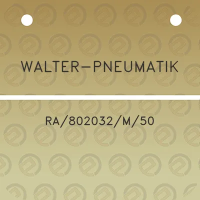 walter-pneumatik-ra802032m50