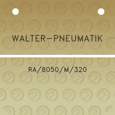 walter-pneumatik-ra8050m320