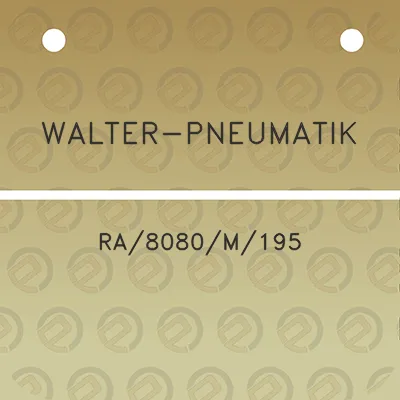 walter-pneumatik-ra8080m195