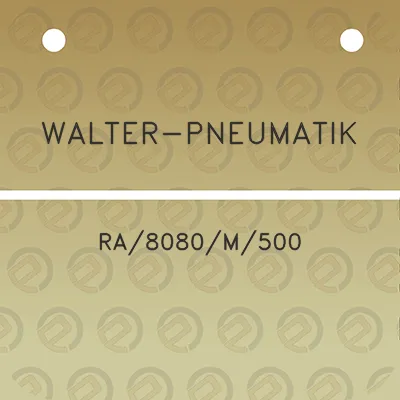 walter-pneumatik-ra8080m500