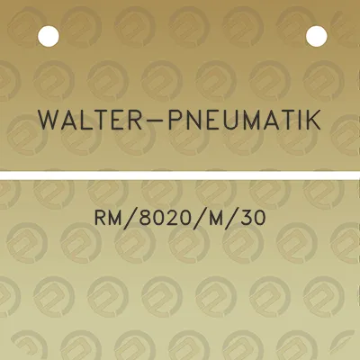 walter-pneumatik-rm8020m30