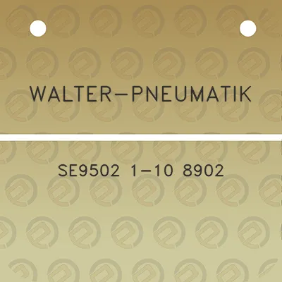 walter-pneumatik-se9502-1-10-8902