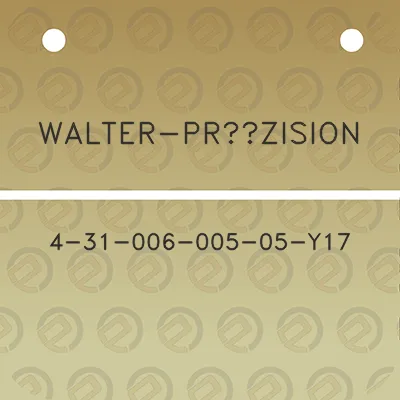 walter-prazision-4-31-006-005-05-y17