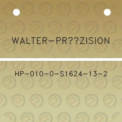 walter-prazision-hp-010-0-s1624-13-2