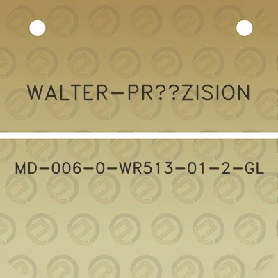 walter-prazision-md-006-0-wr513-01-2-gl