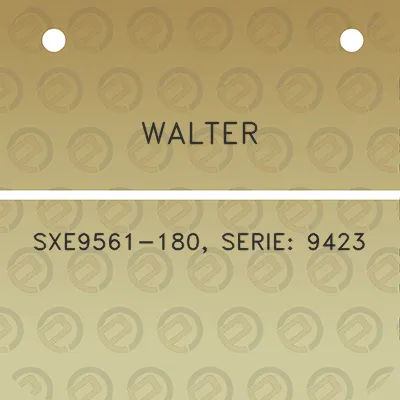 walter-sxe9561-180-serie-9423