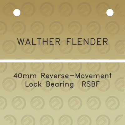 walther-flender-40mm-reverse-movement-lock-bearing-rsbf