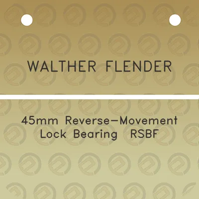 walther-flender-45mm-reverse-movement-lock-bearing-rsbf