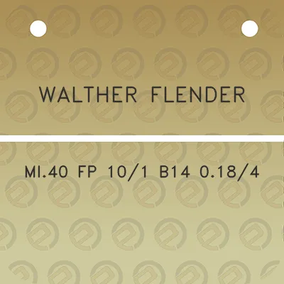 walther-flender-mi40-fp-101-b14-0184