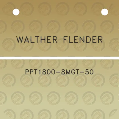 walther-flender-ppt1800-8mgt-50